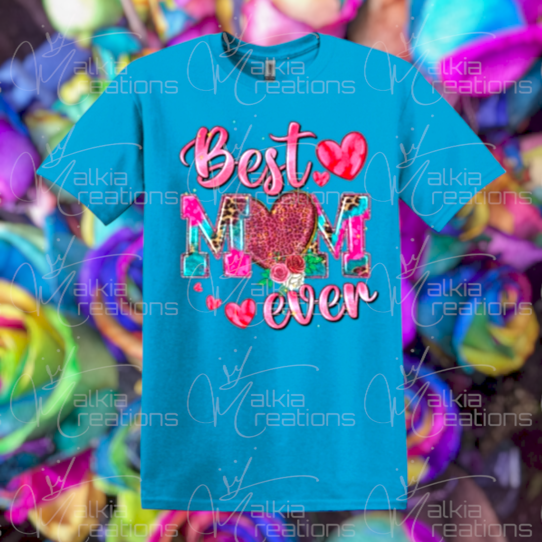 Best Mom Ever T-Shirt