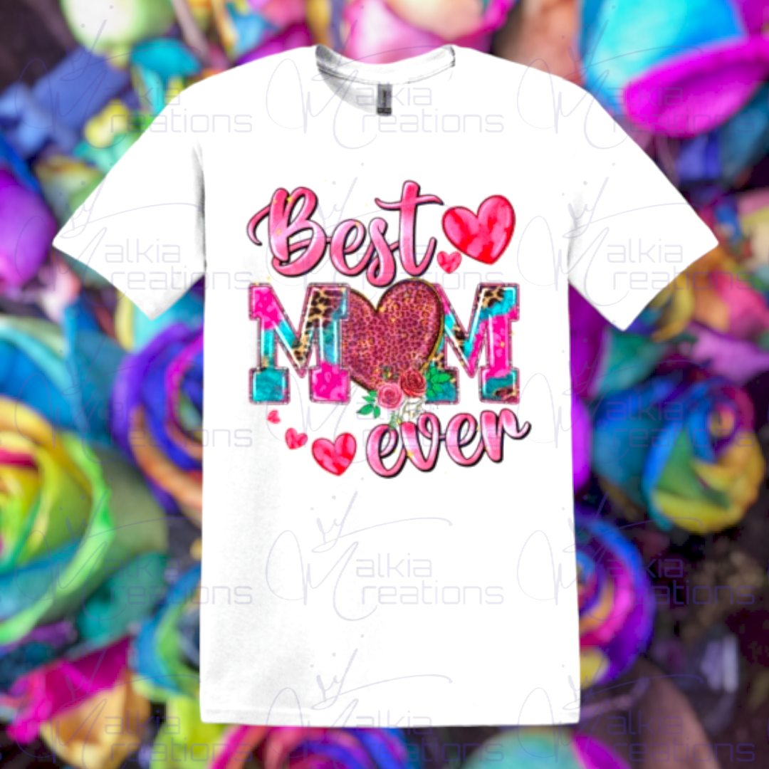 Best Mom Ever T-Shirt