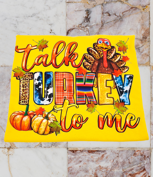 Talk Turkey Thanksgiving T-Shirt